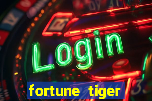 fortune tiger aposta 1 real